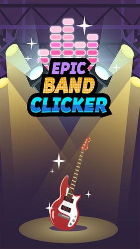 game pic for Epic band clicker